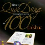 Tuyển Tập Hồi Ký Âm Nhạc Qua 100 Ca Khúc